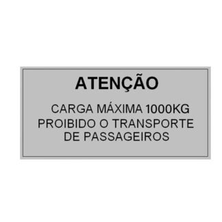 Placa De Sinalização - Atenção Carga Máxima 1000Kg Proib. Transp. Passag.- 290 X 130Mm