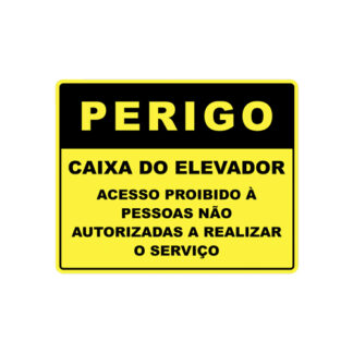 Placa De Sinalização - Perigo Caixa Do Elevador Acesso Proibido - 240 X 160Mm