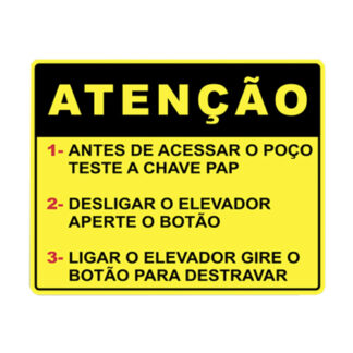 Placa De Sinalização - Atenção Antes De Acessar O Poço Teste Chave Pap - 310 X 220Mm